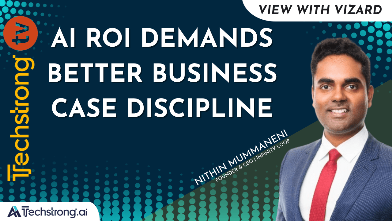 AI ROI Demands Better Business Case Discipline