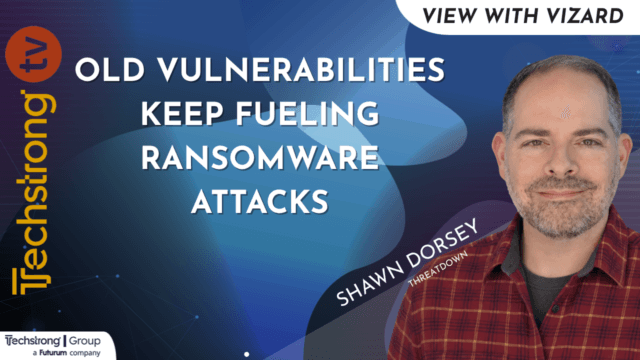 Old Vulnerabilities Keep Fueling Ransomware Attacks