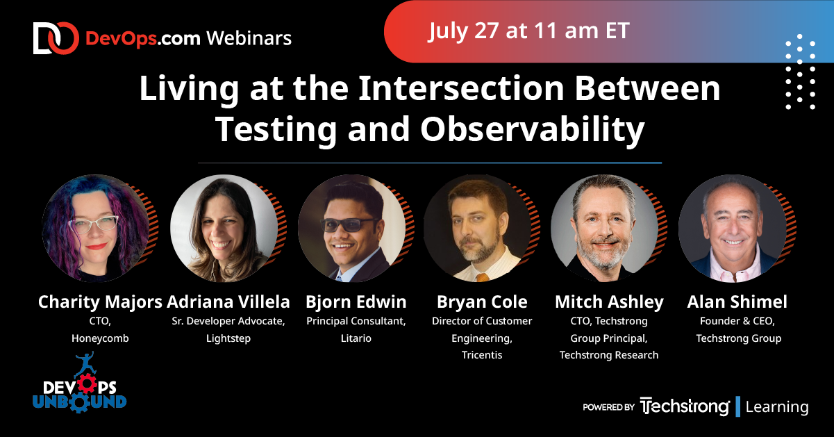 Living at the Intersection between Testing and Observability - DevOps ...