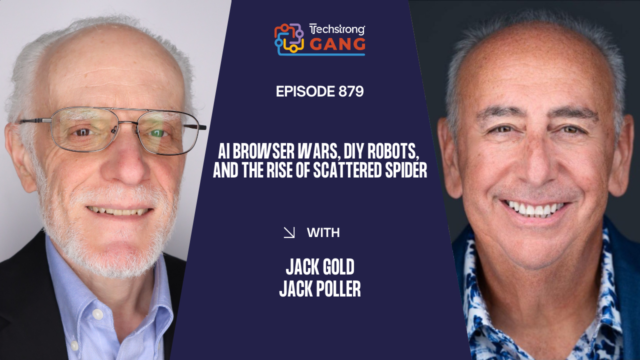 AI Browser Wars, DIY Robots, and the Rise of Scattered Spider | TSG Ep. 879