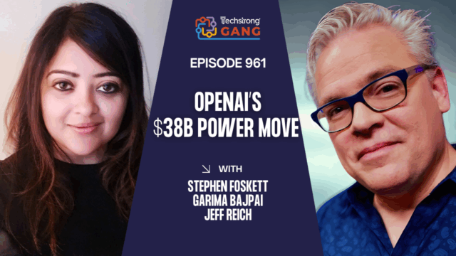 OpenAI’s $38B AWS Deal and Cybersecurity’s New Reality | TSG Ep. 961