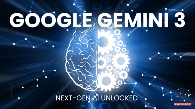 Unveiling Google Gemini Three: The Future of AI | Utilizing AI Podcast Ep. 5