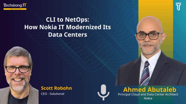 From CLI to NetOps: How Nokia IT Modernized Its Data Centers