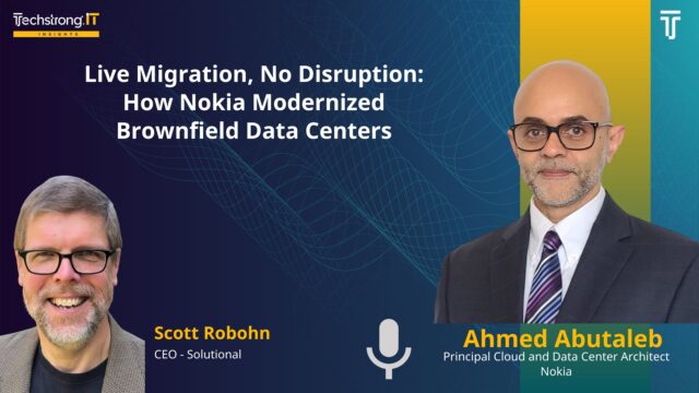Live Migration, No Disruption: How Nokia Modernized Brownfield Data Centers