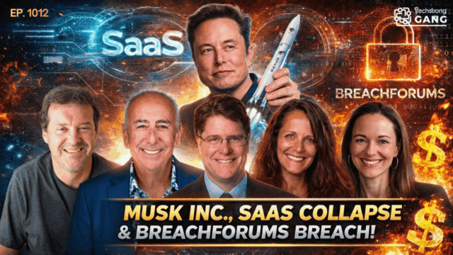 Musk’s Innovation Engine, the SaaS Reckoning, and Cybercriminals Unmasked | TSG Ep. 1012